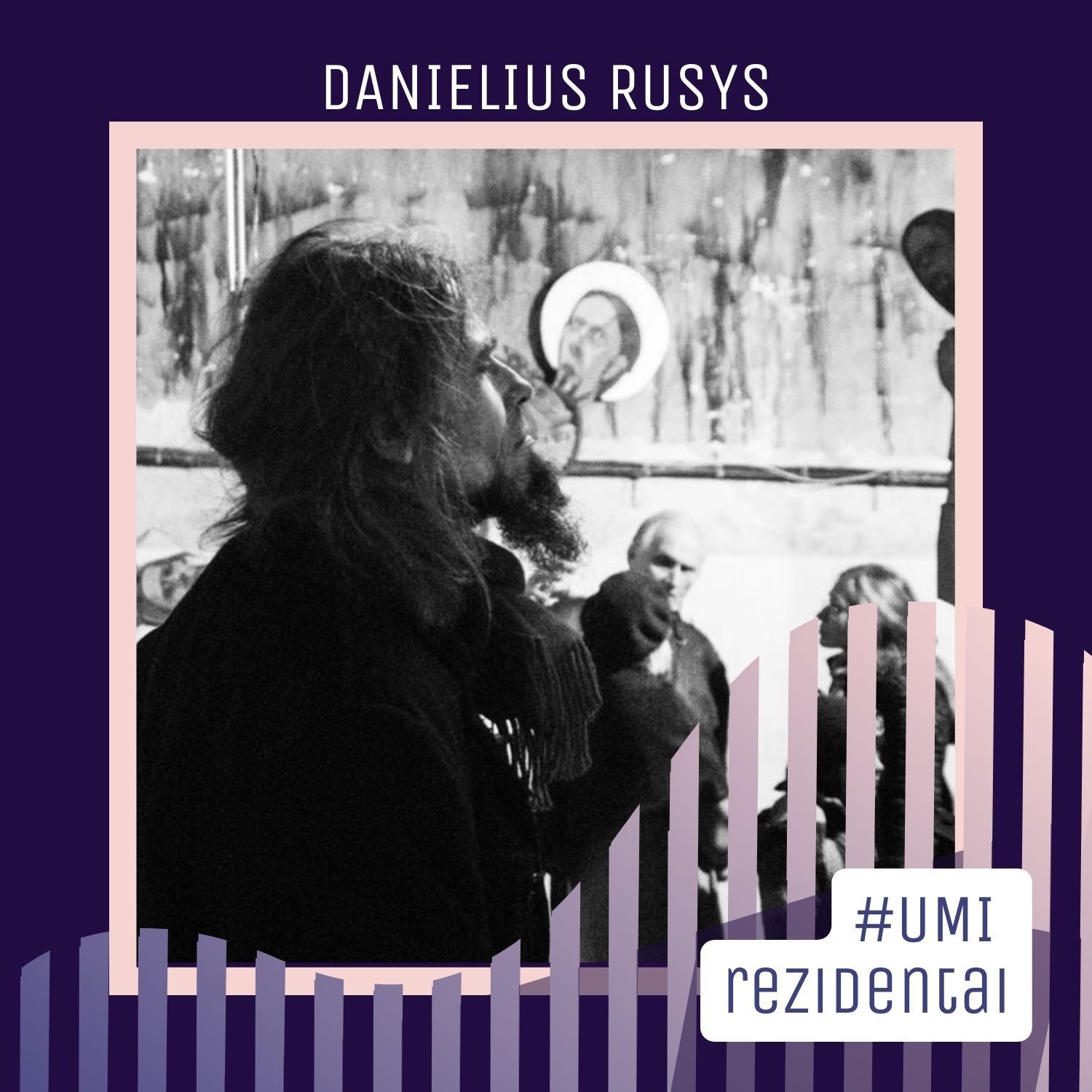 #UMIrezidentai. Danielius Rusys