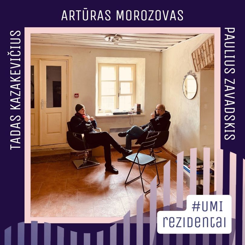 #UMIrezidentai. Artūras Morozovas, Paulius Zavadskis, Tadas Kazakevičius