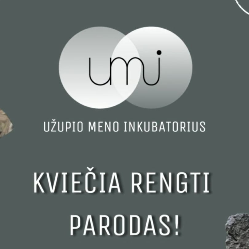 Užupio Meno Inkubatorius skelbia konkursą parodoms!