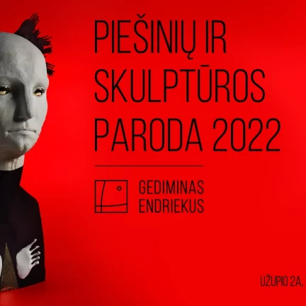 Lapkričio 10 d. atidaroma Gedimino Endriekaus piešinių ir skulptūros paroda „2022“